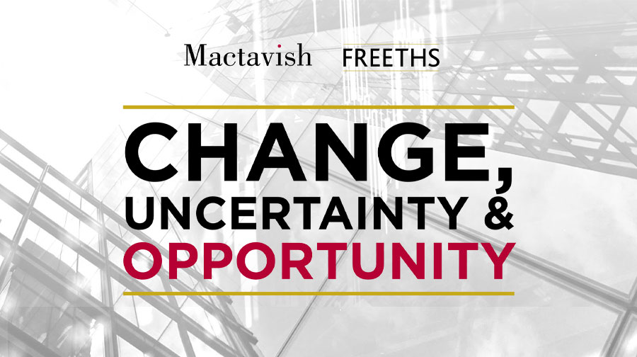 Change, Uncertainty & Opportunity